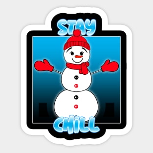 Stay Chill Christmas Snowman Sticker